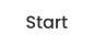 Start